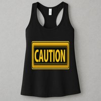 Caution Caution Warning Watch Out Proceed With Care Womens Tank Top