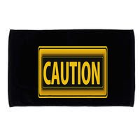 Caution Caution Warning Watch Out Proceed With Care Microfiber Hand Towel
