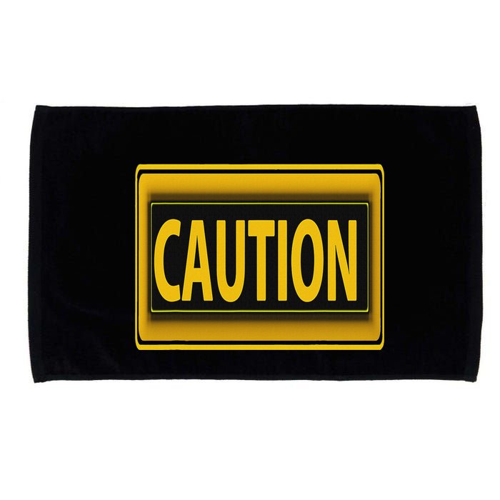 Caution Caution Warning Watch Out Proceed With Care Microfiber Hand Towel