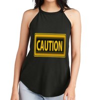 Caution Caution Warning Watch Out Proceed With Care Women's Perfect Tri Rocker Tank