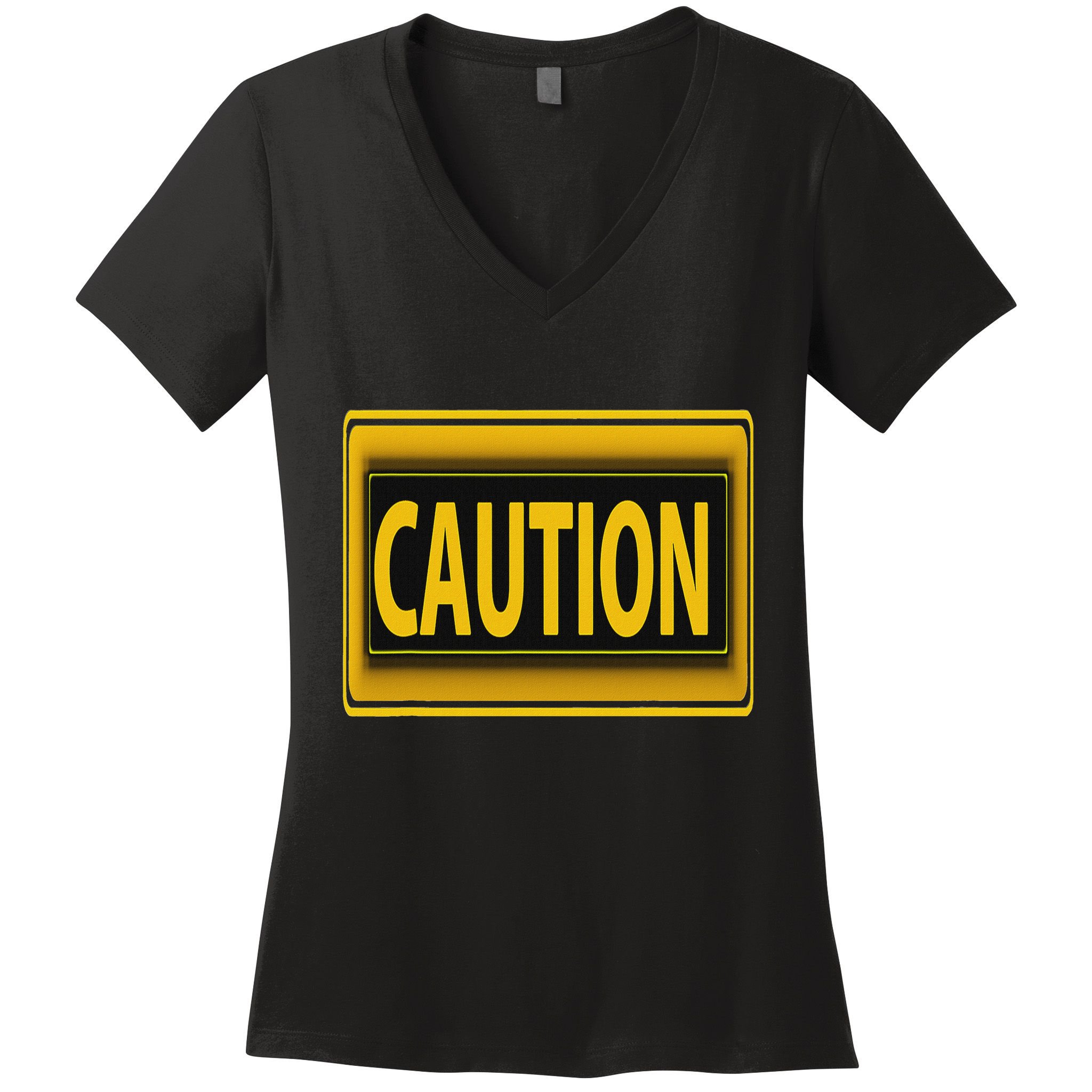Caution Caution Warning Watch Out Proceed With Care Women's V-Neck T-Shirt