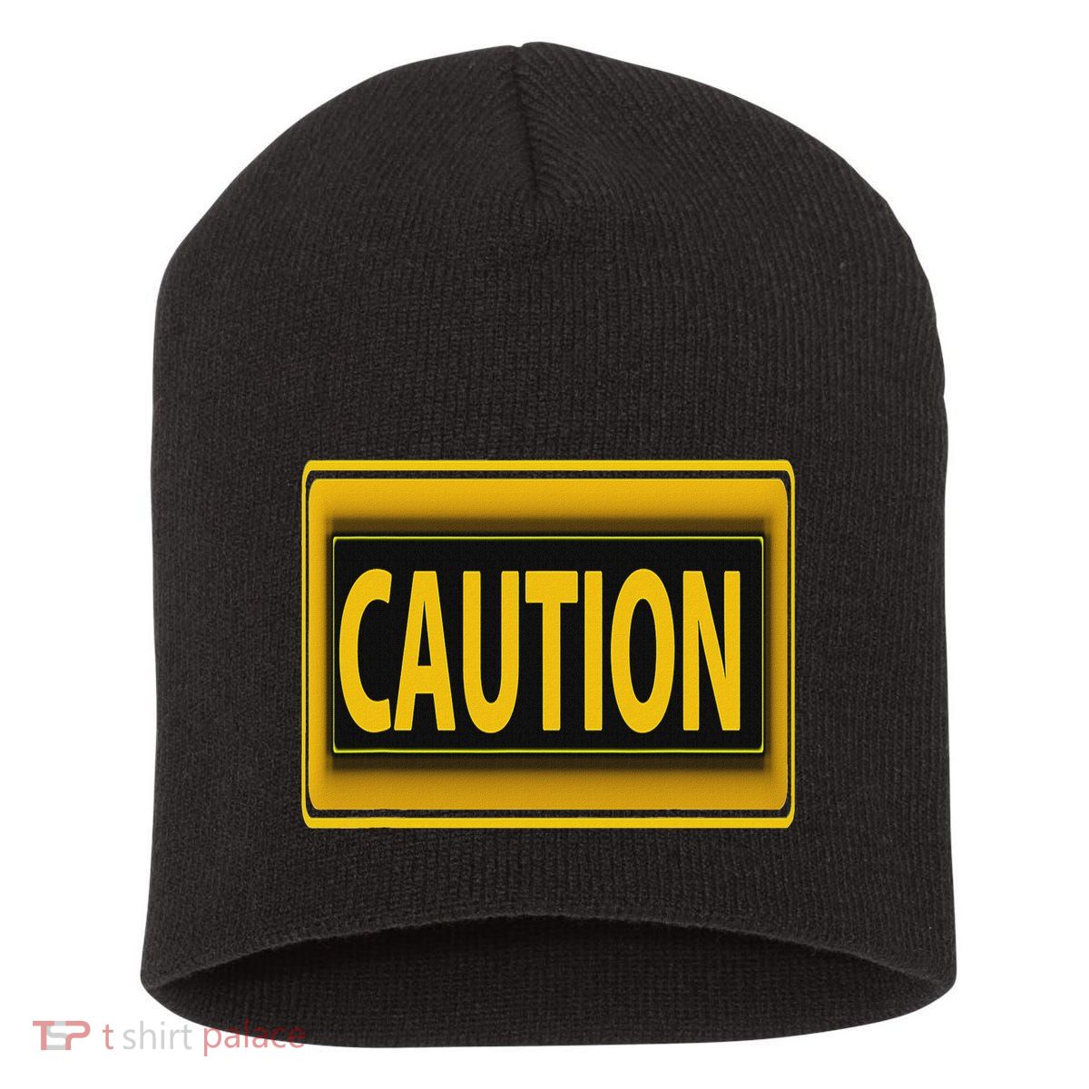 Caution Caution Warning Watch Out Proceed With Care Short Acrylic Beanie