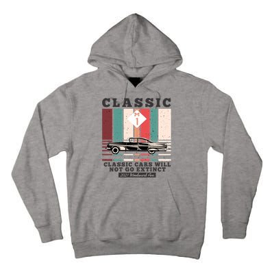 Classic Cars Will Not Go Extinct 2021 Woodward Ave M1 Tall Hoodie