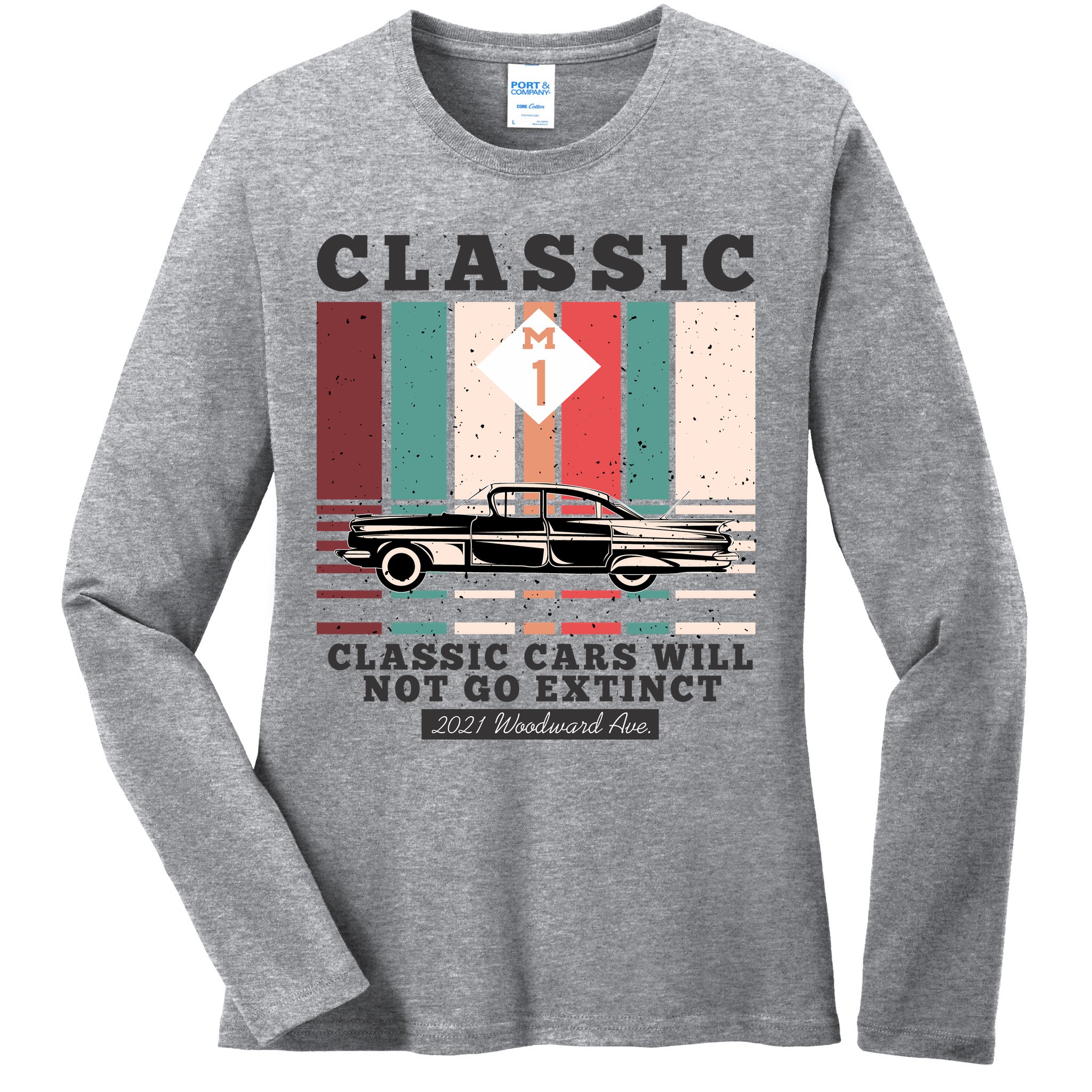 Classic Cars Will Not Go Extinct 2021 Woodward Ave M1 Ladies Long Sleeve Shirt