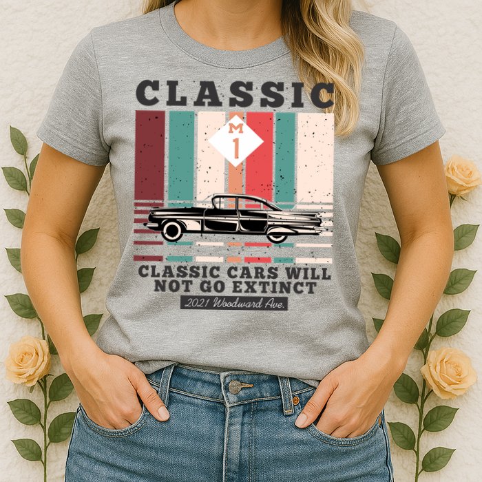 Classic Cars Will Not Go Extinct 2021 Woodward Ave M1 Womens T-Shirt