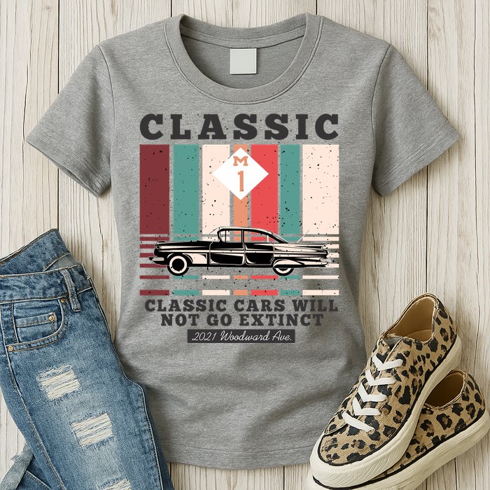 Classic Cars Will Not Go Extinct 2021 Woodward Ave M1 Womens T-Shirt
