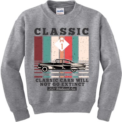 Classic Cars Will Not Go Extinct 2021 Woodward Ave M1 Kids Sweatshirt