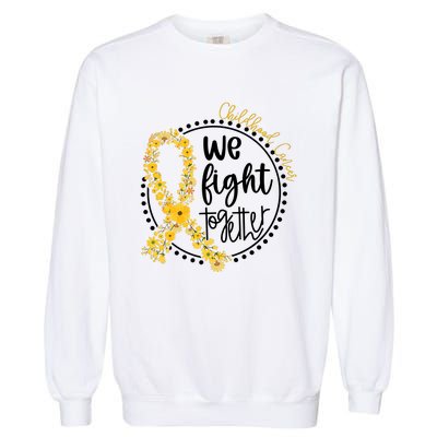 Childhood Cancer We Fight Together Garment-Dyed Sweatshirt