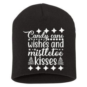 Candy Cane Wishes And Mistletoe Kisses Short Acrylic Beanie