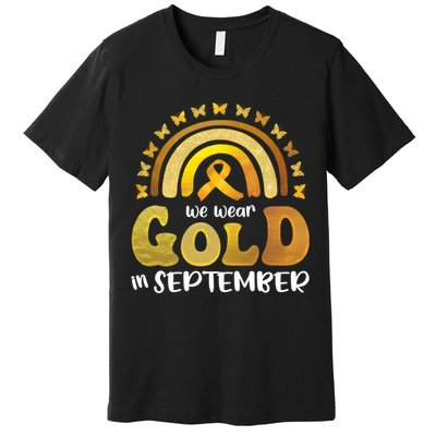 Childhood Cancer We Wear In September Gold Premium T-Shirt