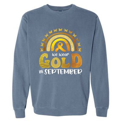 Childhood Cancer We Wear In September Gold Garment-Dyed Sweatshirt