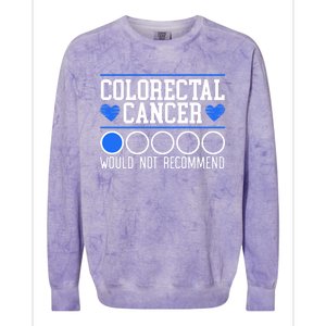 Colorectal Cancer Would Not Recomd Colon Cancer Awareness Gift Colorblast Crewneck Sweatshirt