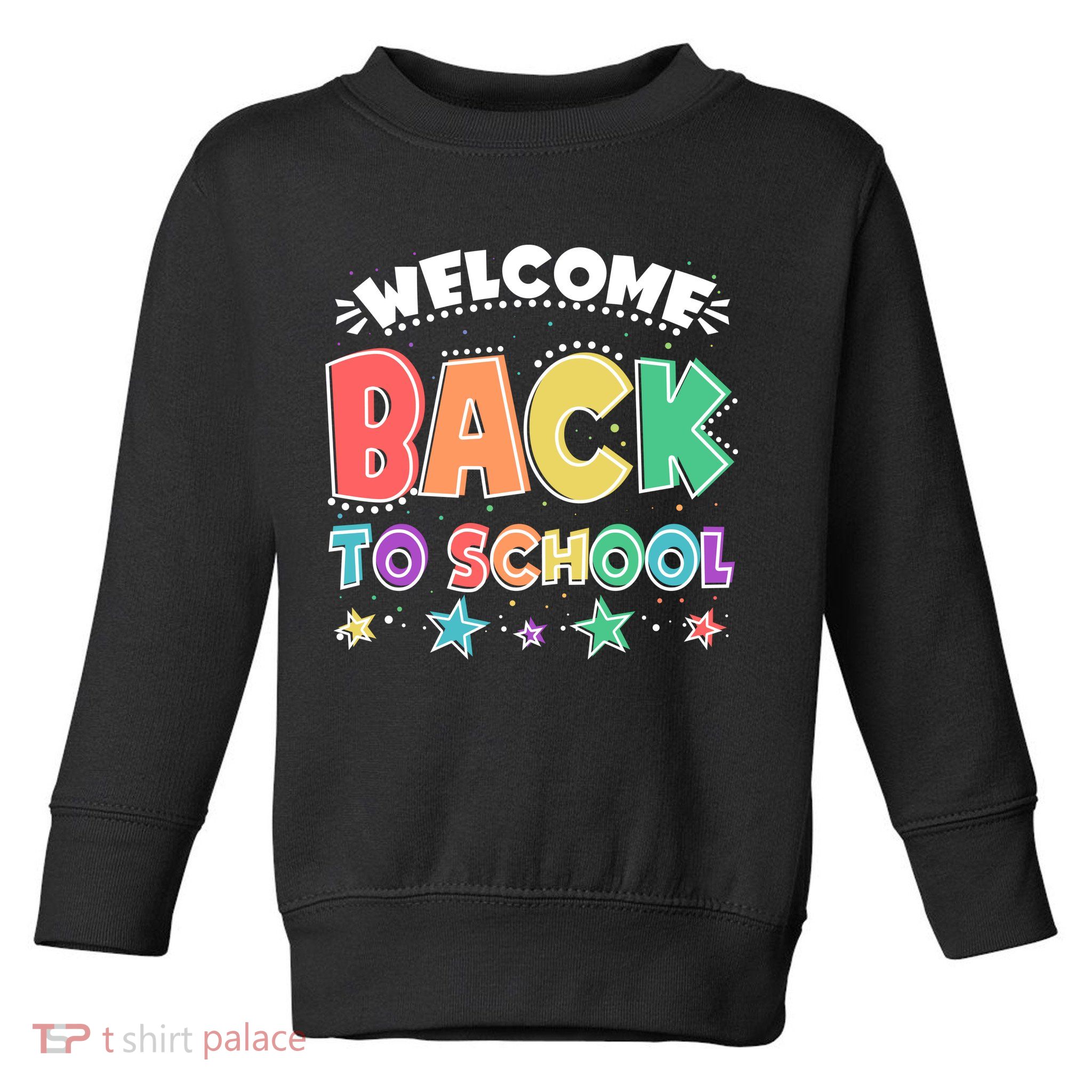 Cute Colorful Welcome Back To School Toddler Sweatshirt