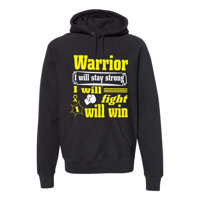 Childhood Cancer Warrior I Will Stay Strong I Will Fight Premium Hoodie