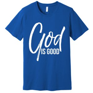 Cute Christian Worship Quote Faith Saying Gift God Is Good Gift Premium T-Shirt