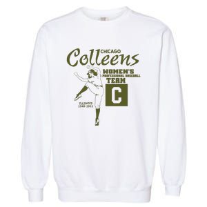 Chicago Colleens Women Professional Baseball Team 1948 Garment-Dyed Sweatshirt