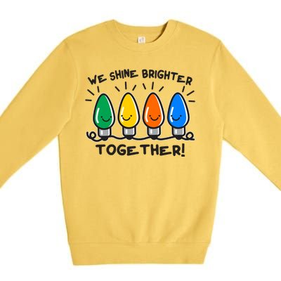 Cute Christmas We Shine Brighter Together Premium Crewneck Sweatshirt