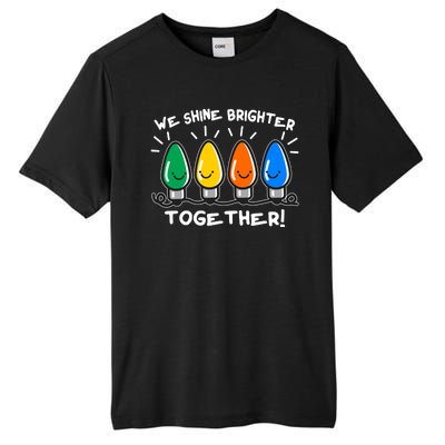 Cute Christmas We Shine Brighter Together Tall Fusion ChromaSoft Performance T-Shirt