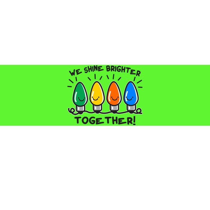 Cute Christmas We Shine Brighter Together Bumper Sticker