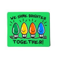 Cute Christmas We Shine Brighter Together Mousepad