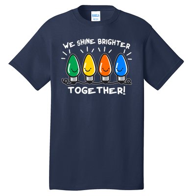 Cute Christmas We Shine Brighter Together Tall T-Shirt