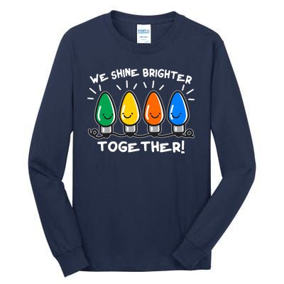 Cute Christmas We Shine Brighter Together Tall Long Sleeve T-Shirt