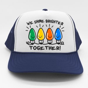 Cute Christmas We Shine Brighter Together Trucker Hat