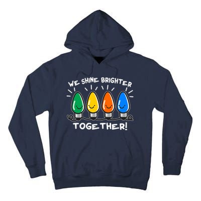 Cute Christmas We Shine Brighter Together Tall Hoodie