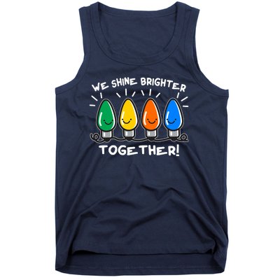 Cute Christmas We Shine Brighter Together Tank Top