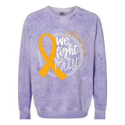 Childhood Cancer We Fight Together Cancer Awareness Fighter Colorblast Crewneck Sweatshirt