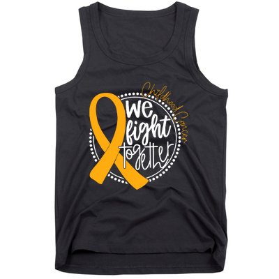 Childhood Cancer We Fight Together Cancer Awareness Fighter Tank Top