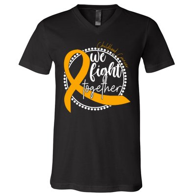 Childhood Cancer We Fight Together V-Neck T-Shirt