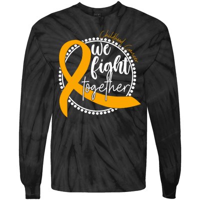 Childhood Cancer We Fight Together Tie-Dye Long Sleeve Shirt