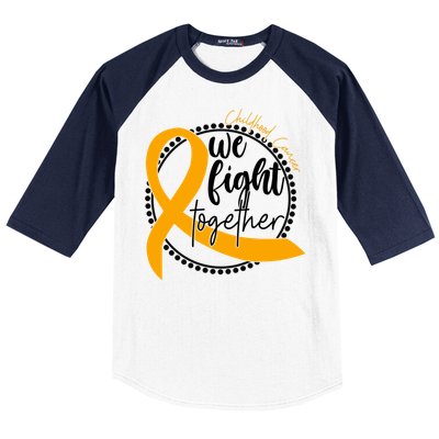 Childhood Cancer We Fight Together Baseball Sleeve Shirt