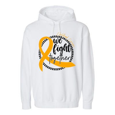 Childhood Cancer We Fight Together Garment-Dyed Fleece Hoodie