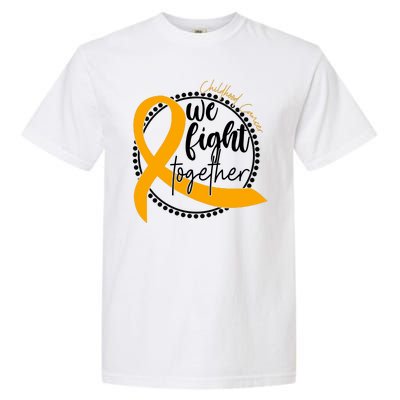 Childhood Cancer We Fight Together Garment-Dyed Heavyweight T-Shirt