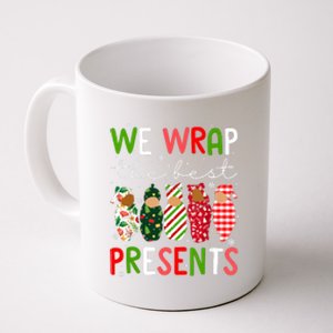 Cute Chritsmas We Wrap The Best Presents L D Nicu Mother Baby Nurse Xmas Gift Coffee Mug