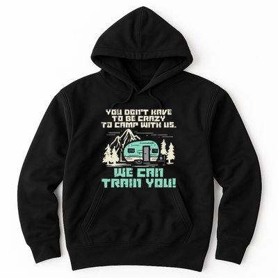 Crazy Camp With Us Funny Camping Van RV Camper Men Women Hoodie