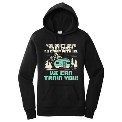 Crazy Camp With Us Funny Camping Van RV Camper Men Women Women's Pullover Hoodie