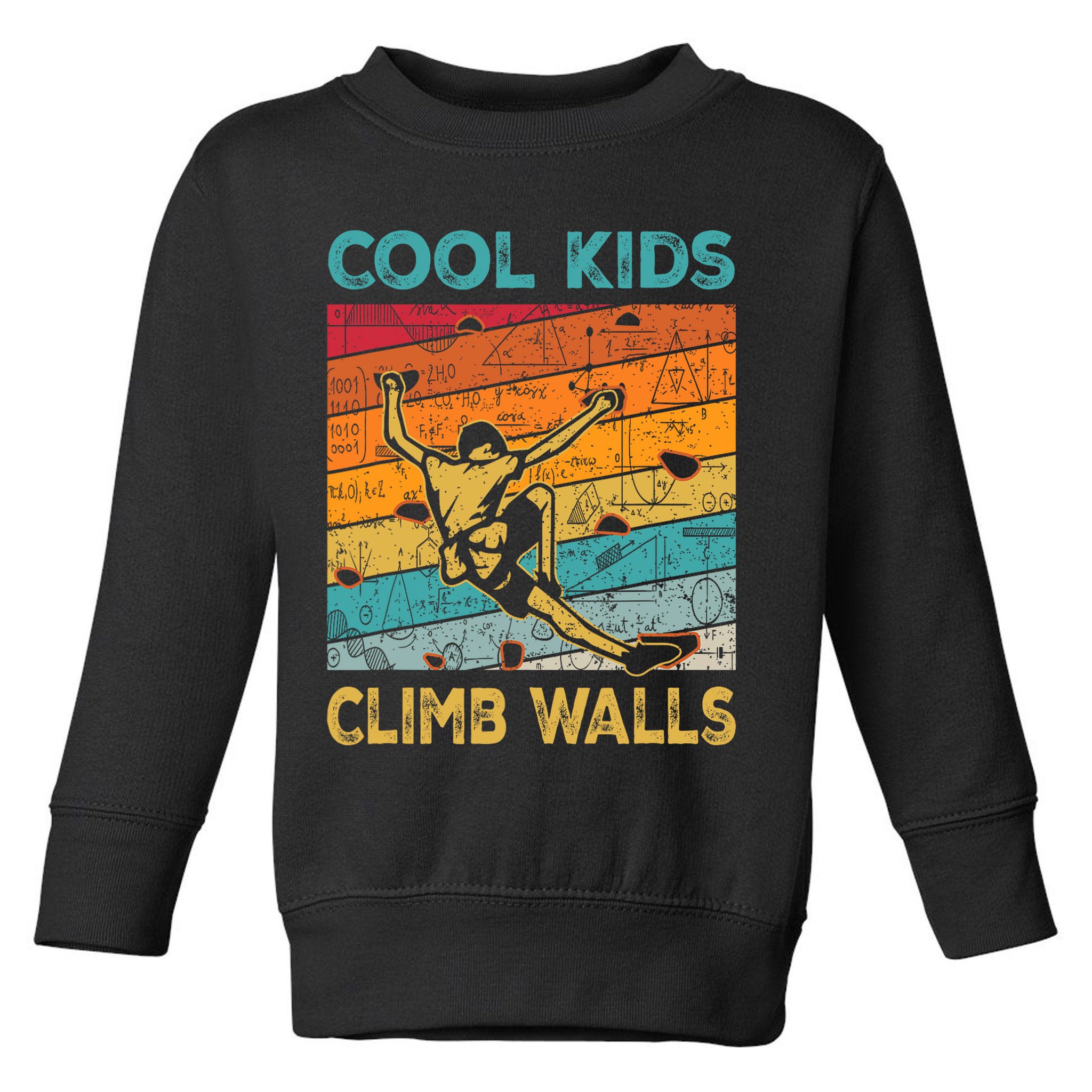 Cool Climb Walls Extreme Sport Rock Climbing Bouldering Toddler Sweatshirt