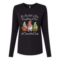 Counselor Crew Xmas Everything Is Fine Christmas Gnomie Womens Cotton Relaxed Long Sleeve T-Shirt