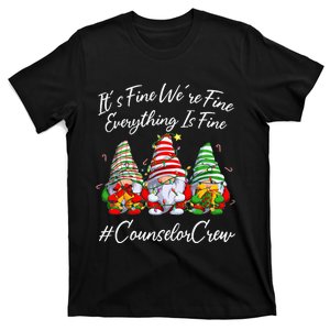 Counselor Crew Xmas Everything Is Fine Christmas Gnomie T-Shirt