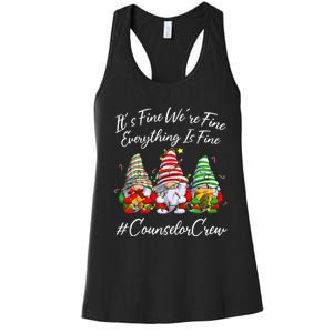 Counselor Crew Xmas Everything Is Fine Christmas Gnomie Women's Racerback Tank