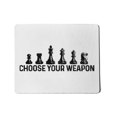 Chess Choose Your Weapon Funny Chess Player Mousepad