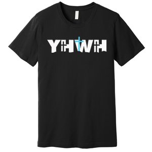 Christian Cross Yhwh Yahweh Jesus Resurrection Premium T-Shirt