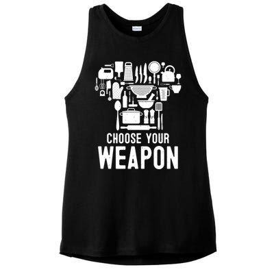 Chef Choose Your Weapon Funny Cook Kitchen Cooking Tools Gift Ladies PosiCharge Tri-Blend Wicking Tank