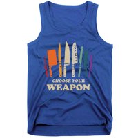 Chef Choose Your Weapon Funny Cook Kitchen Cooking Tools Gift Tank Top