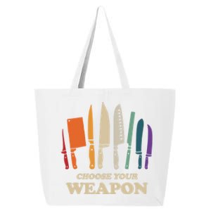 Chef Choose Your Weapon Funny Cook Kitchen Cooking Tools Gift 25L Jumbo Tote