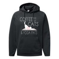 Coffee Cats & Yoga Mats Funny Gifts For Yoga Instructor Performance Fleece Hoodie