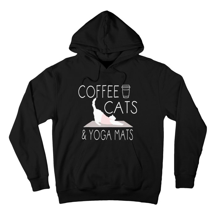 Coffee Cats & Yoga Mats Funny Gifts For Yoga Instructor Hoodie